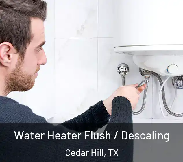  Water Heater Flush / Descaling Cedar Hill, TX
