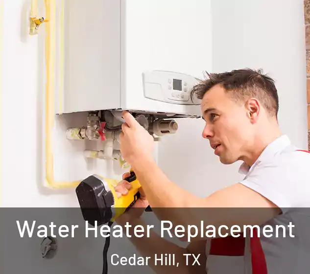  Water Heater Replacement Cedar Hill, TX