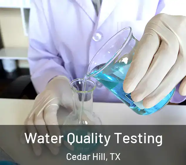  Water Quality Testing Cedar Hill, TX
